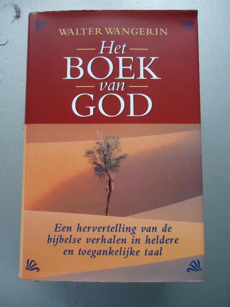 Het Boek van God -   hervertelling van de bijbelse verhalen, Boeken, Ophalen of Verzenden, Nieuw, Walter wangerin, Christendom | Katholiek