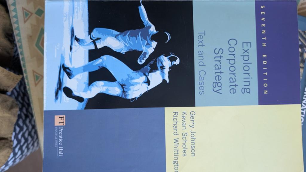 Exploring Corporate Strategy - 7e editie, gemarkeerd, Boeken, Studieboeken en Cursussen, Gelezen, Gamma, Gerry Johnson, Kevan Scholes, Richard Whittington
