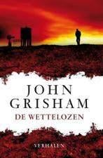 John Grisham: De wettelozen, Ophalen of Verzenden, Gelezen