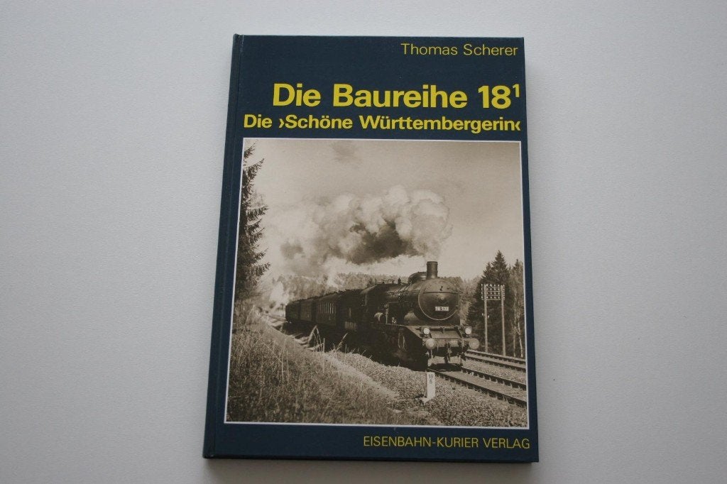 EK Baureihen-Bibliothek: Die Baureihe 18.1 (die 'Schöne Würt, Verzamelen, Ophalen of Verzenden, Gebruikt, Trein, Boek of Tijdschrift