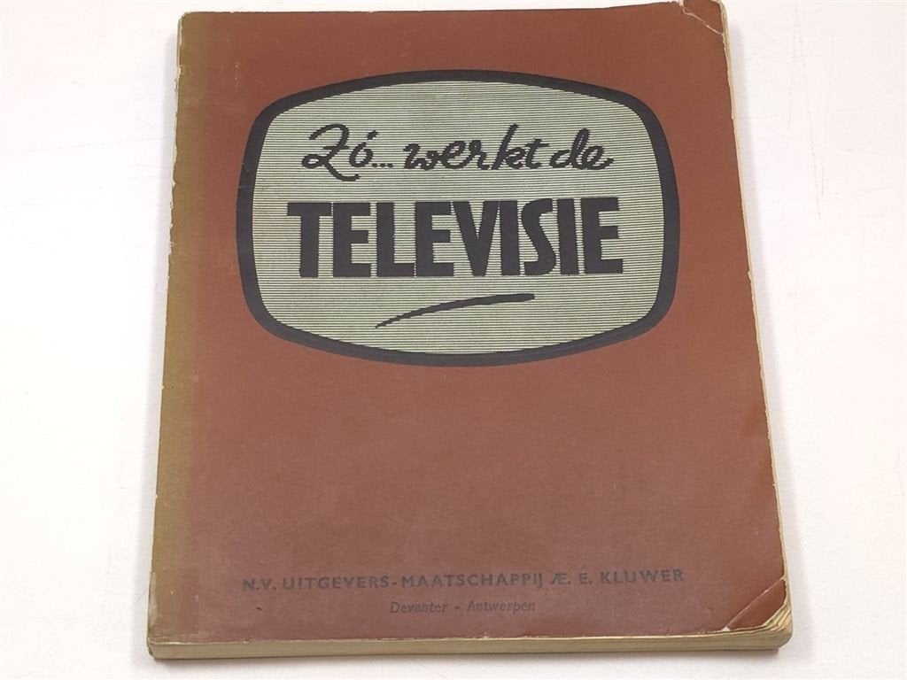 Zo Werkt de Televisie — Vintage Techniekboek 1959, Ophalen of Verzenden, Gelezen, Bouwkunde