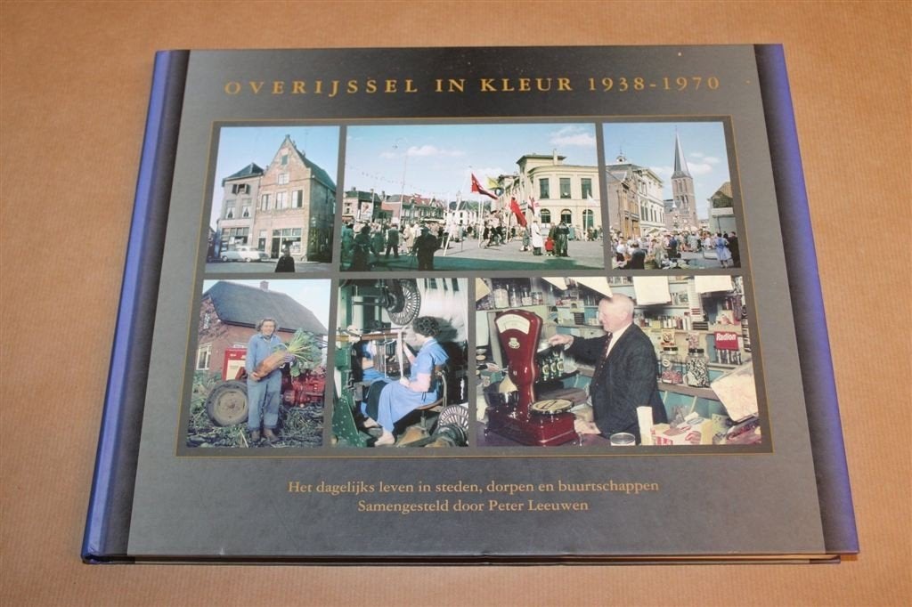 Overijssel in Kleur 1938-1970 — Fotoboek Twente en Salland, Boeken, Ophalen of Verzenden, Gelezen
