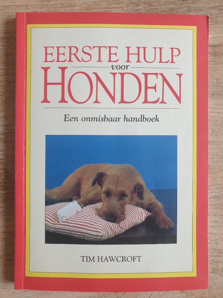 EERSTE HULP voor HONDEN (Boek) TIM Hawcroft, Ophalen of Verzenden, Zo goed als nieuw, Honden