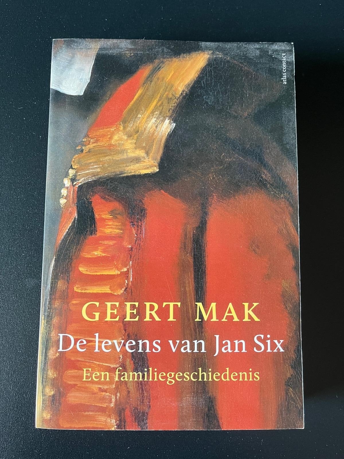 GEERT MAK - De levens van Jan Six - Een familiegeschiedenis, Ophalen, Gelezen, Overige