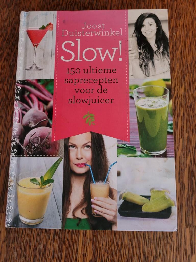 Joost Duistewinkel: SLOW, 150 slowjuicer recepten, Boeken, Ophalen of Verzenden, Zo goed als nieuw, Nederland en België