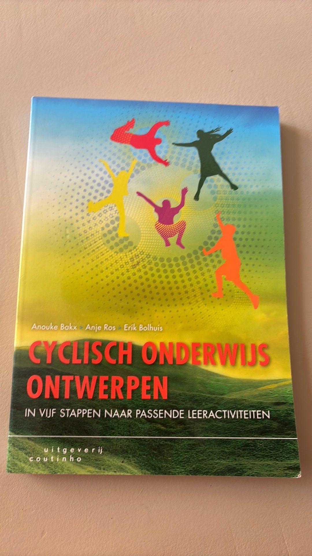Anje Ros - Cyclisch onderwijs ontwerpen, Anje Ros; Erik Bolhuis; Anouke Bakx, Zo goed als nieuw, Alpha, HBO