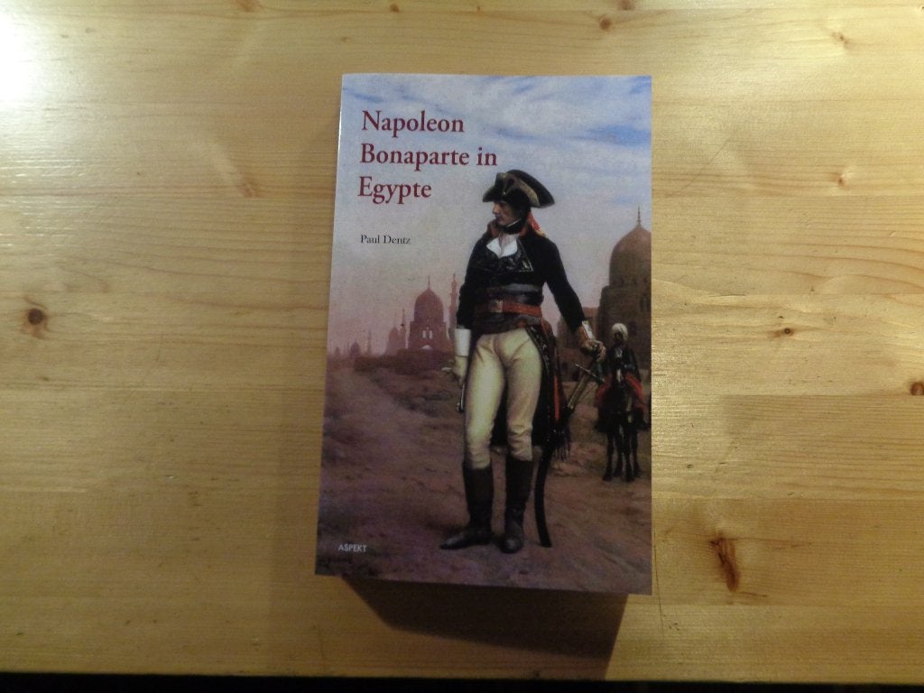 Paul Dentz - Napoleon Bonaparte in Egypte, Ophalen, 19e eeuw, Zo goed als nieuw, Paul Dentz