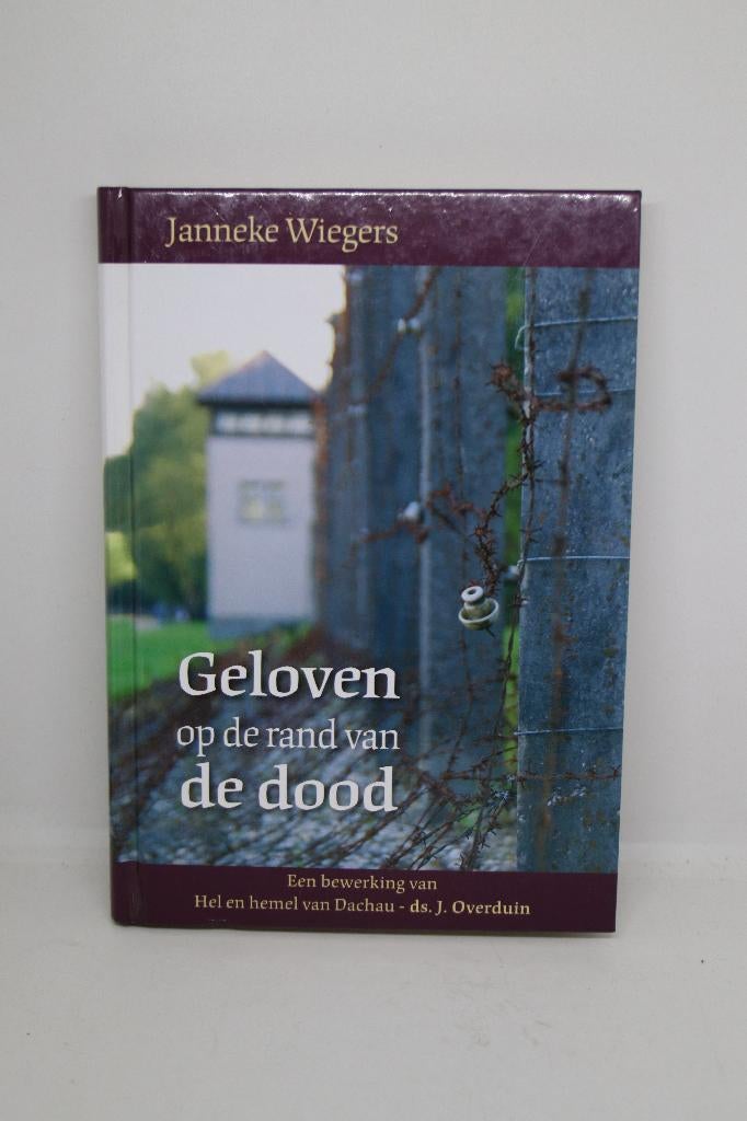 Geloven op de rand van de dood - Janneke Wiegers, Boeken, Ophalen of Verzenden, Zo goed als nieuw