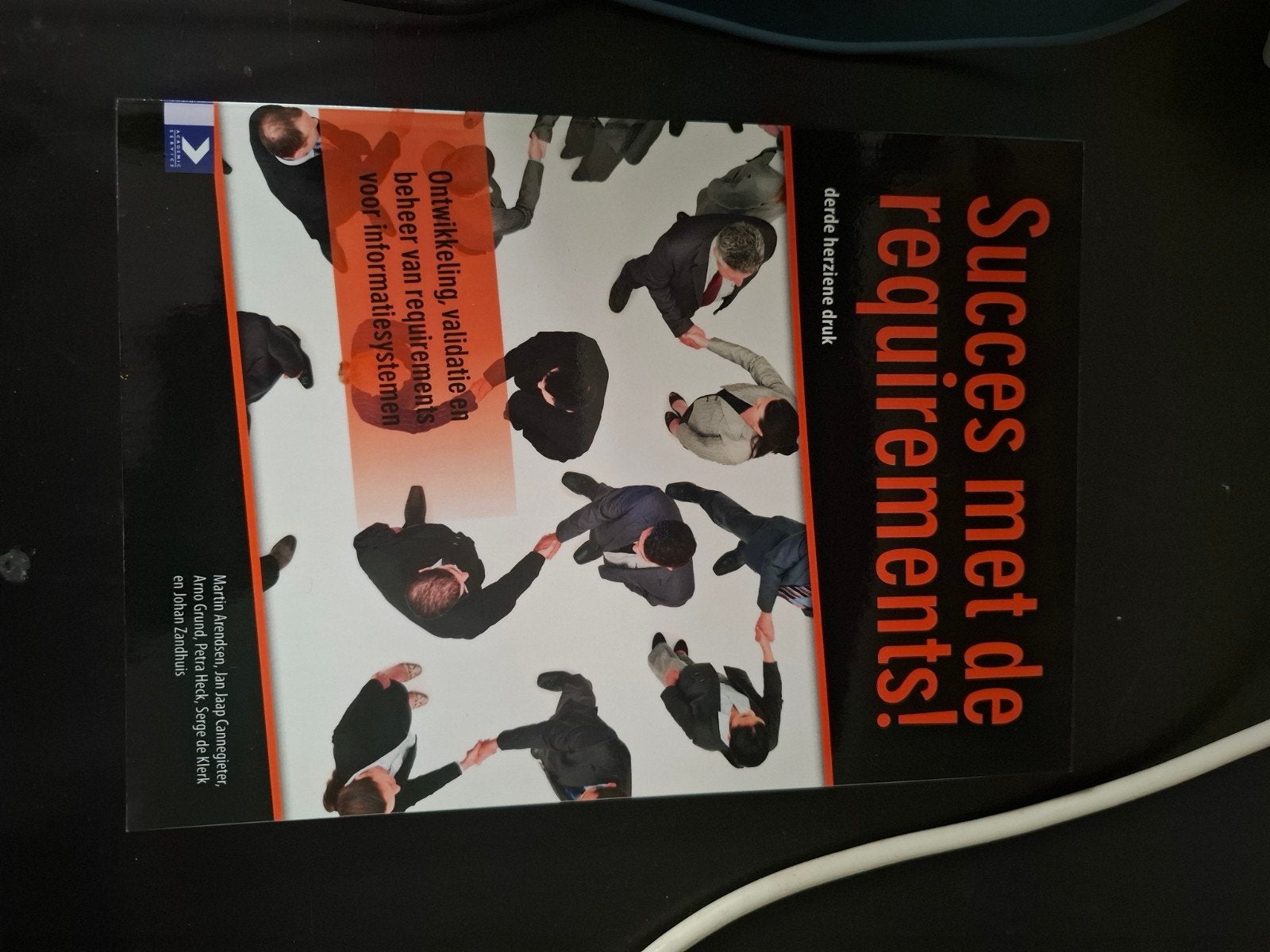 Succes met de requirements! - Informatiesystemen, Martin Arendsen, Jan Jaap Cannegieter, Arno Grund, Zo goed als nieuw, Beta, HBO