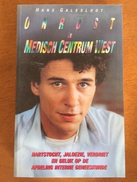 Onrust in Medisch Centrum West - Hans Galesloot, Boeken, Verzenden, Gelezen, Nederland