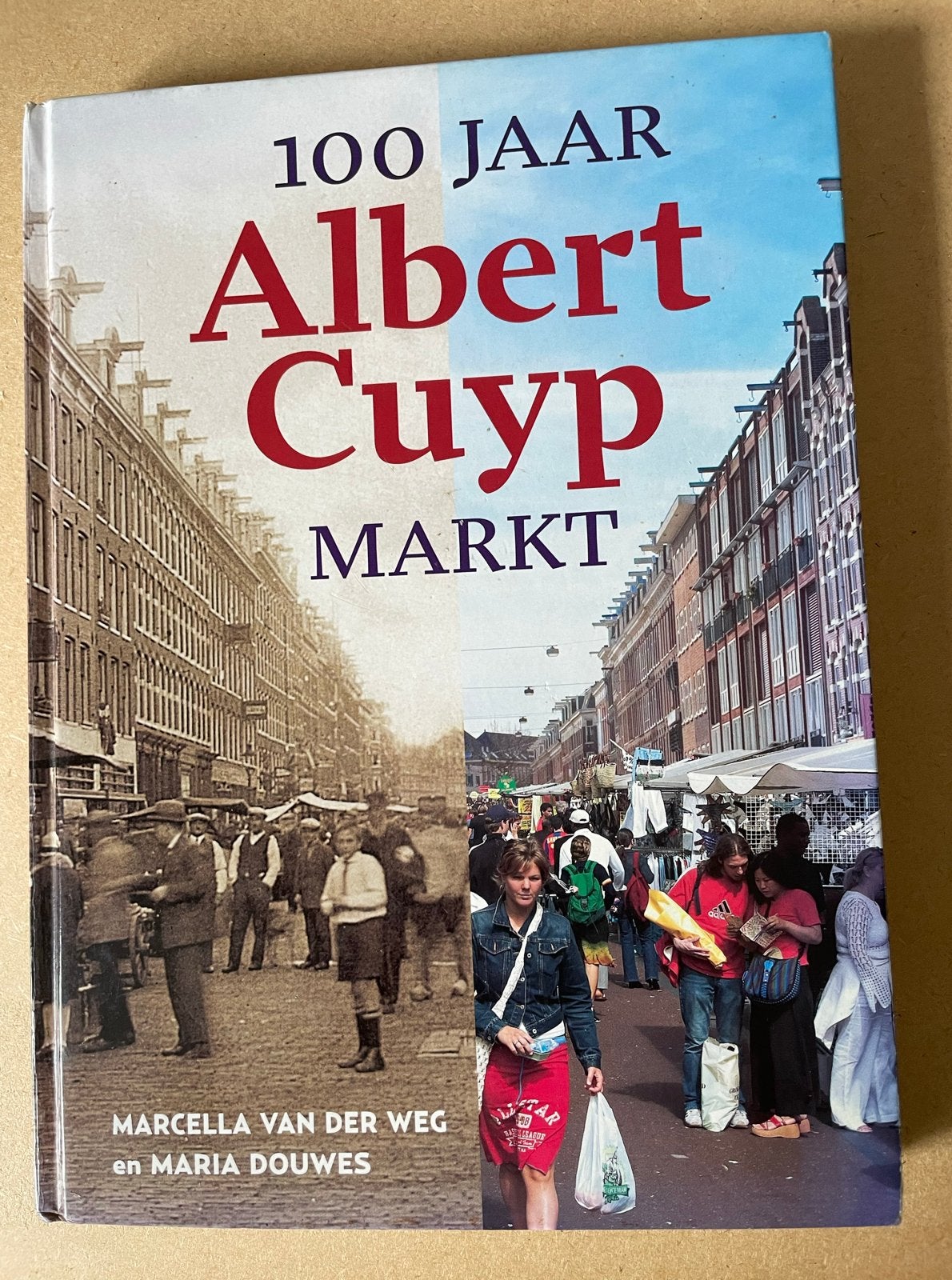 100 Jaar Albert Cuyp Markt, Ophalen of Verzenden, 20e eeuw of later, Gelezen