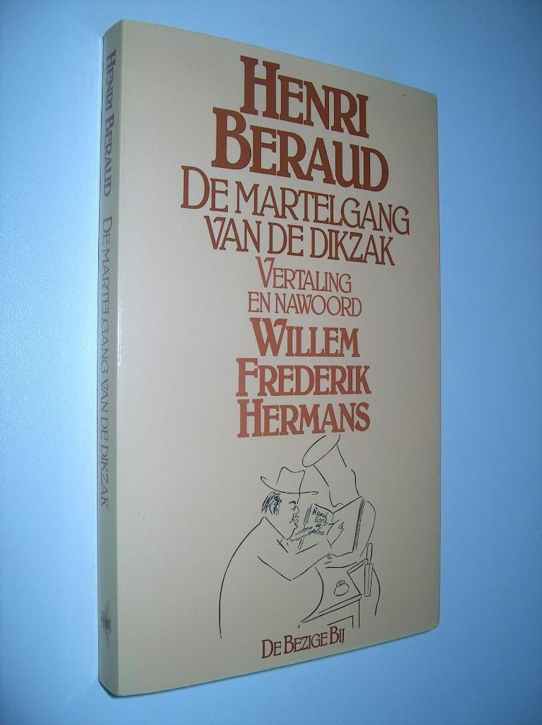 Henri Beraud - De martelgang van de dikzak, Gelezen, Europa overig, Henri Beraud, Ophalen of Verzenden