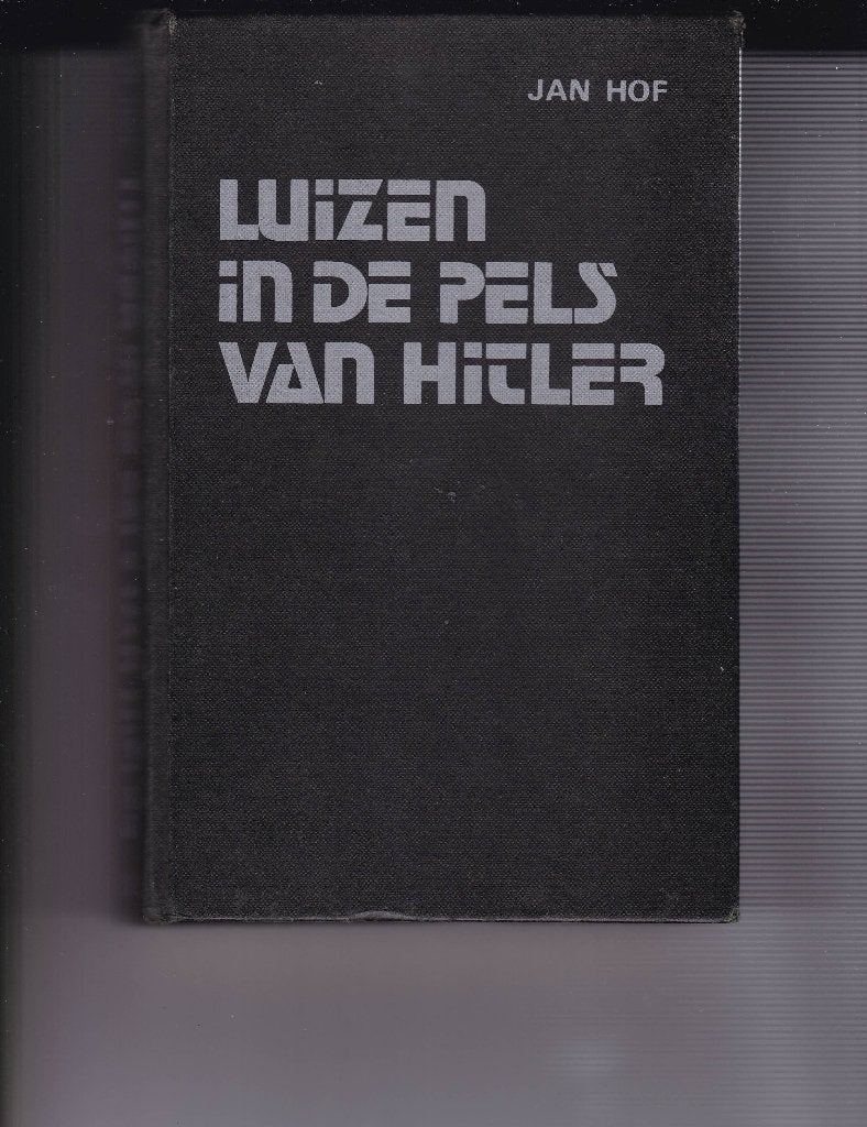 Hof, Jan – Luizen in de pels van Hitler, Boeken, Ophalen of Verzenden, 20e eeuw of later, Gelezen, Hof, Jan