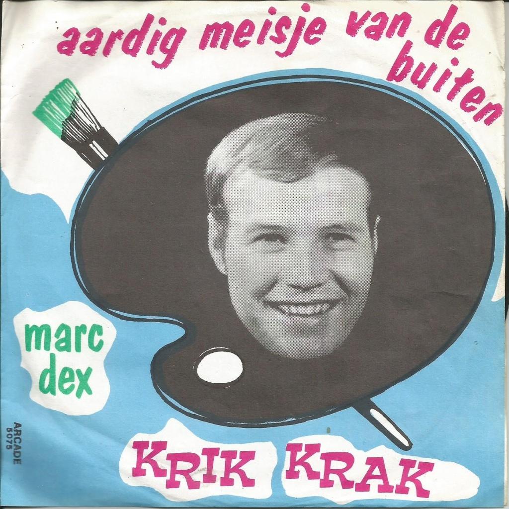 Marc Dex - Aardig Meisje Van De Buiten / Krik Krak   - 1969, Gebruikt, 7 inch, Single, Ophalen of Verzenden