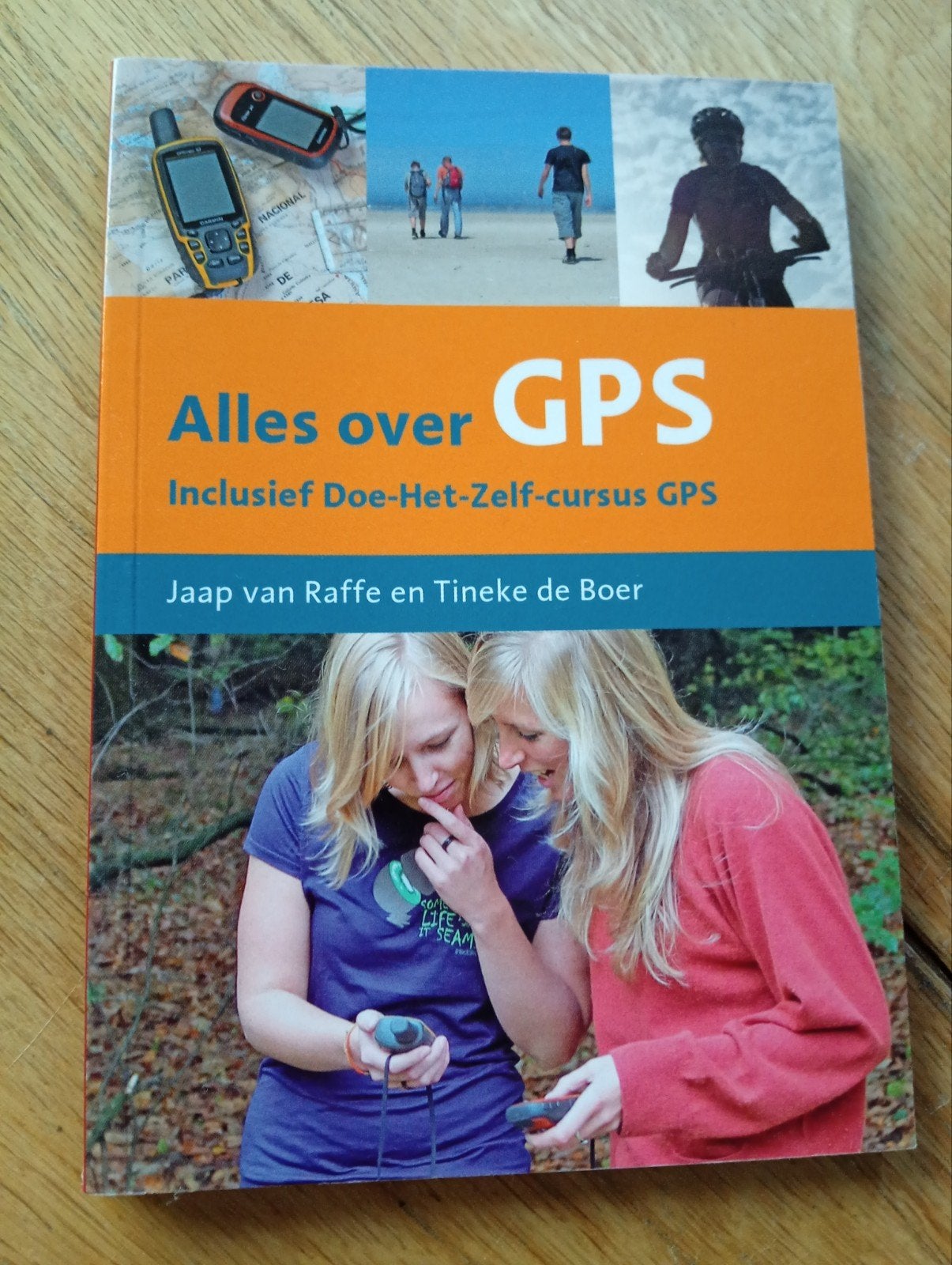 Alles over GPS - Inclusief Doe-Het-Zelf-cursus GPS, Ophalen of Verzenden, Zo goed als nieuw, Overige onderwerpen, Jaap van Raffe en Tineke de Boer