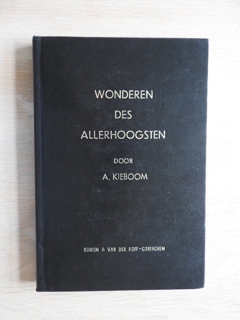 Wonderen des Allerhoogsten door A. Kieboom, Ophalen of Verzenden, Zo goed als nieuw
