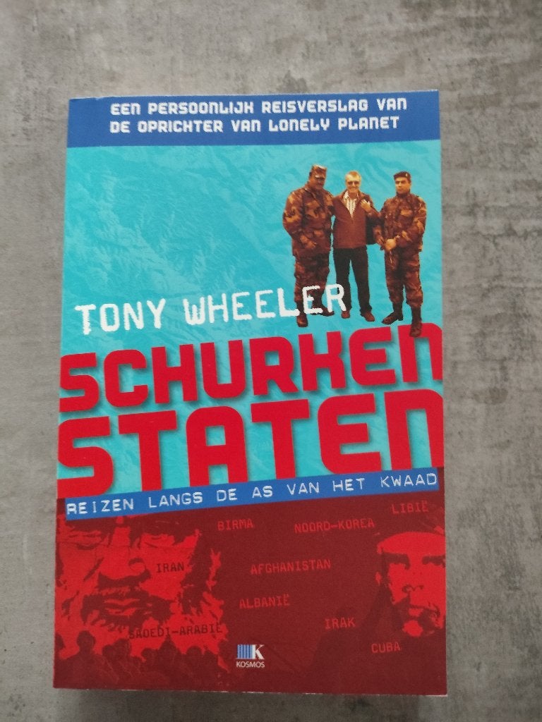 Tony Wheeler Schurkenstaten in zeer nette staat, Ophalen of Verzenden, Zo goed als nieuw