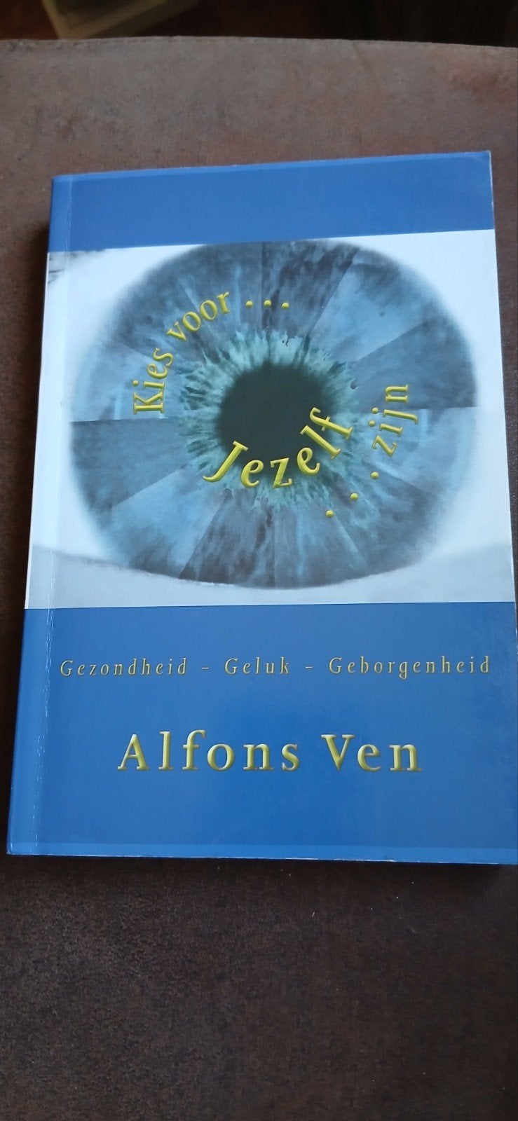 A. Ven - Kies voor ... jezelf ... zijn, Ophalen, Sociale wetenschap, A. Ven, Zo goed als nieuw