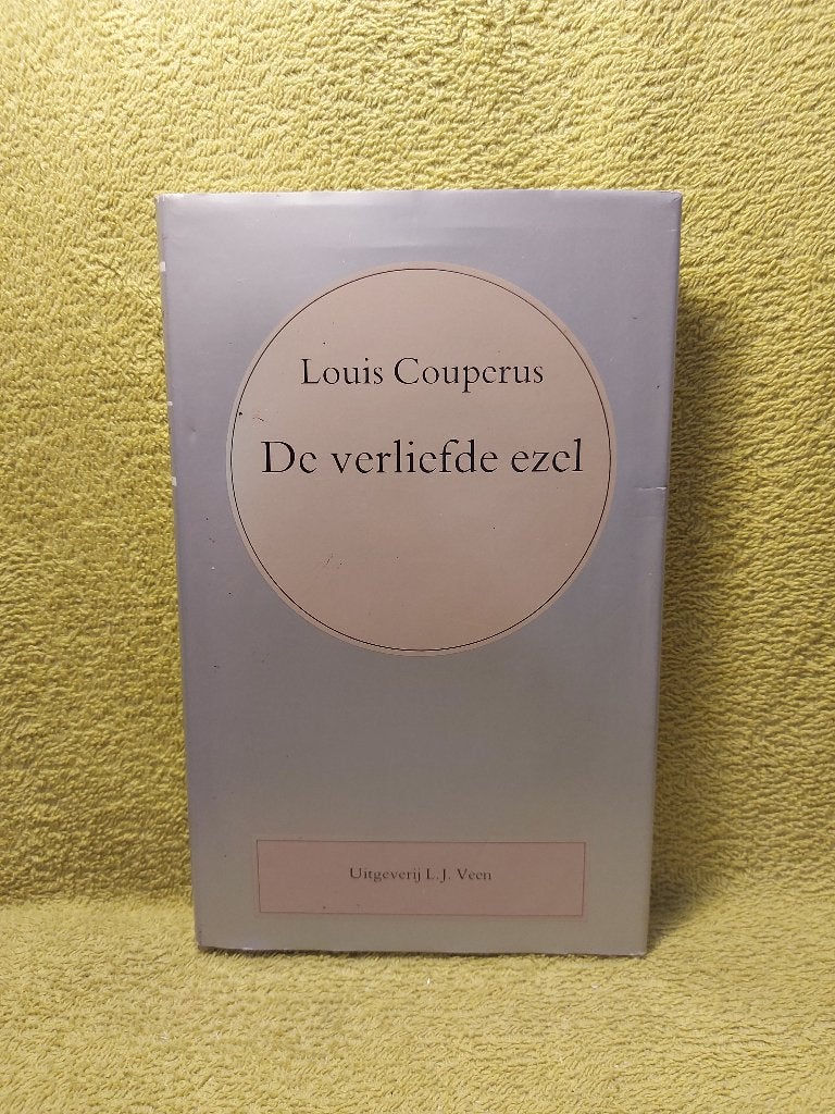 Louis Couperus - De verliefde ezel., Boeken, Literatuur, Ophalen of Verzenden, Zo goed als nieuw