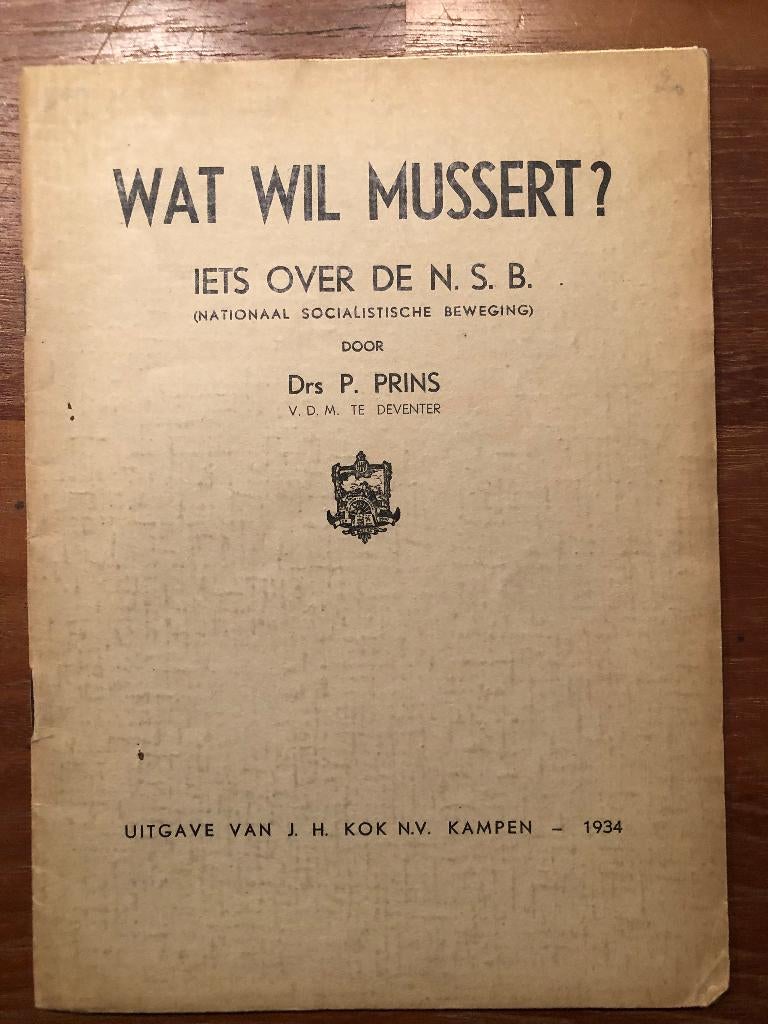 1934 Vroeg anti-NSB. Wat wil Mussert, Iets over de N.S.B., Drs. P. Prins, Ophalen of Verzenden, Overige onderwerpen, Tweede Wereldoorlog