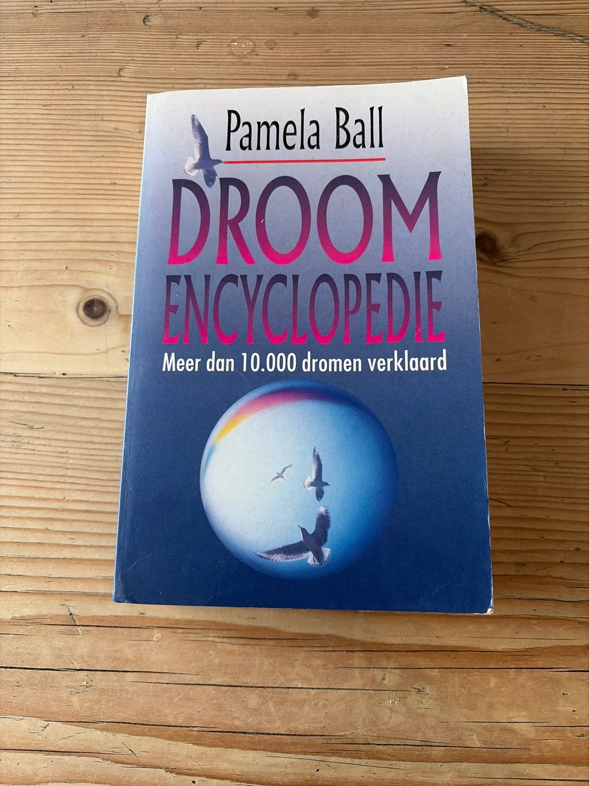 Droom Encyclopedie - Meer dan 10.000 dromen verklaard, Boeken, Ophalen of Verzenden, Gelezen, Overige onderwerpen, Los deel