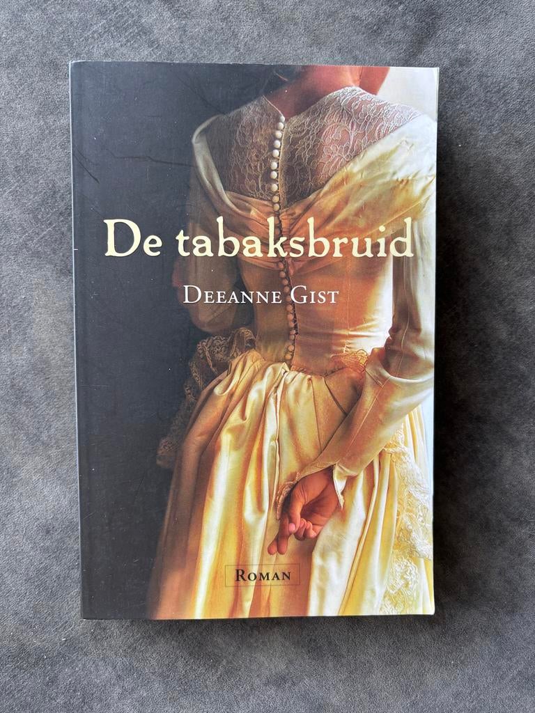 De Tabaksbruid - Deanne Gist, Ophalen of Verzenden, Gelezen, Nederland