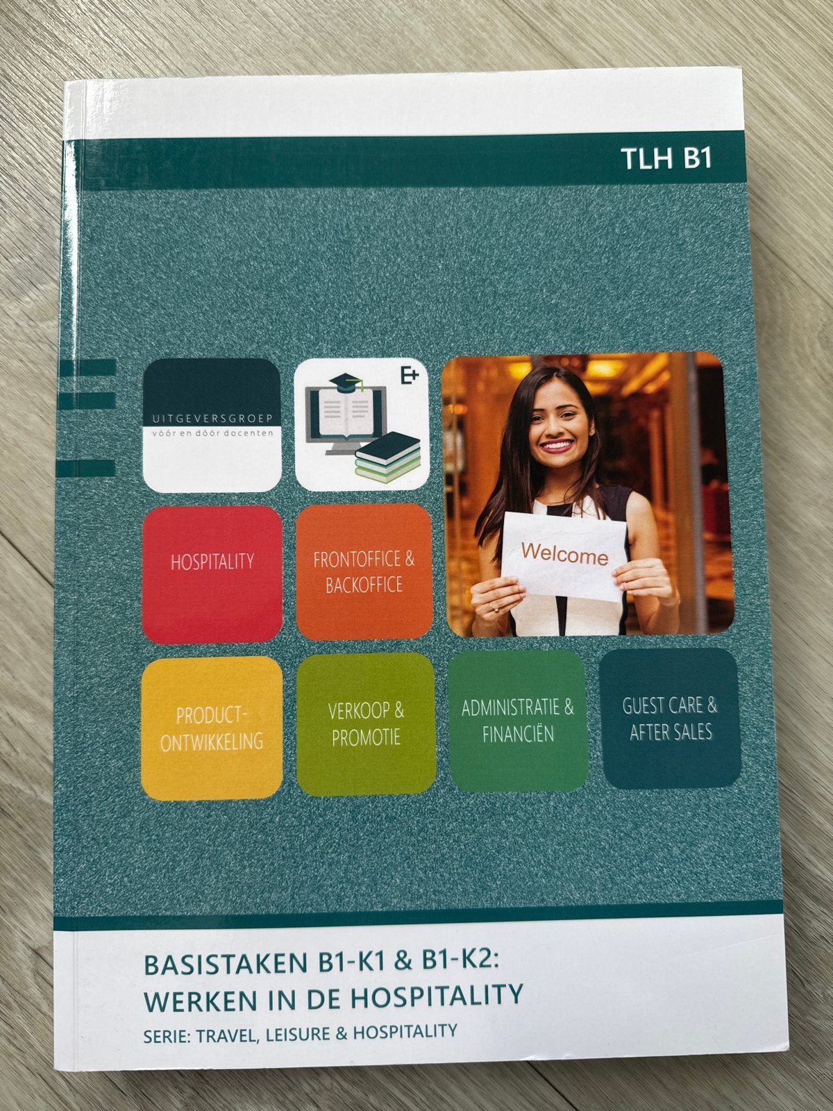 Basistaken B1-K1 & B1-K2: Werken in de Hospitality, Ophalen of Verzenden, Gamma, Zo goed als nieuw, MBO