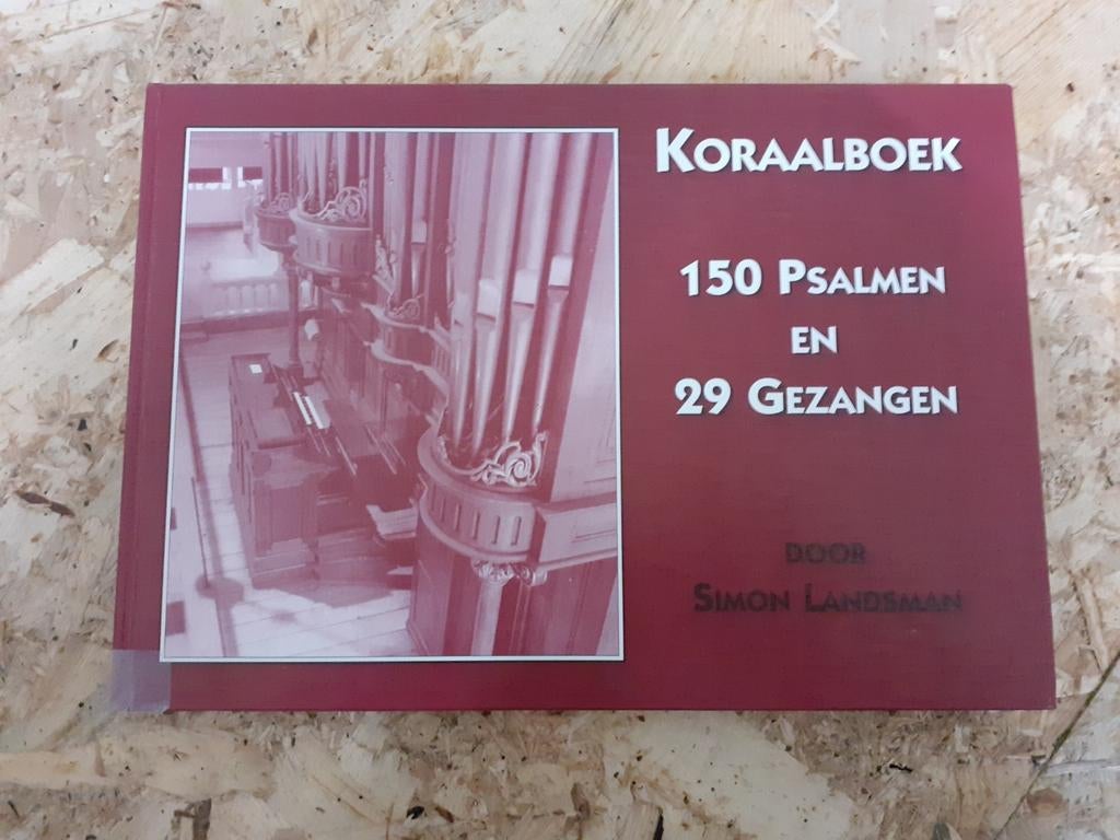 Koraalboek: 150 Psalmen en 29 Gezangen door Simon Landsman, Muziek en Instrumenten, Bladmuziek, Ophalen of Verzenden