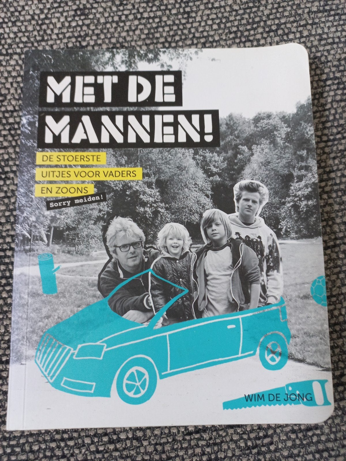 Met de Mannen! W de Jong Stoerste uitjes voor vaders en z, Gelezen, Wim de Jong, Ophalen of Verzenden, Overige onderwerpen