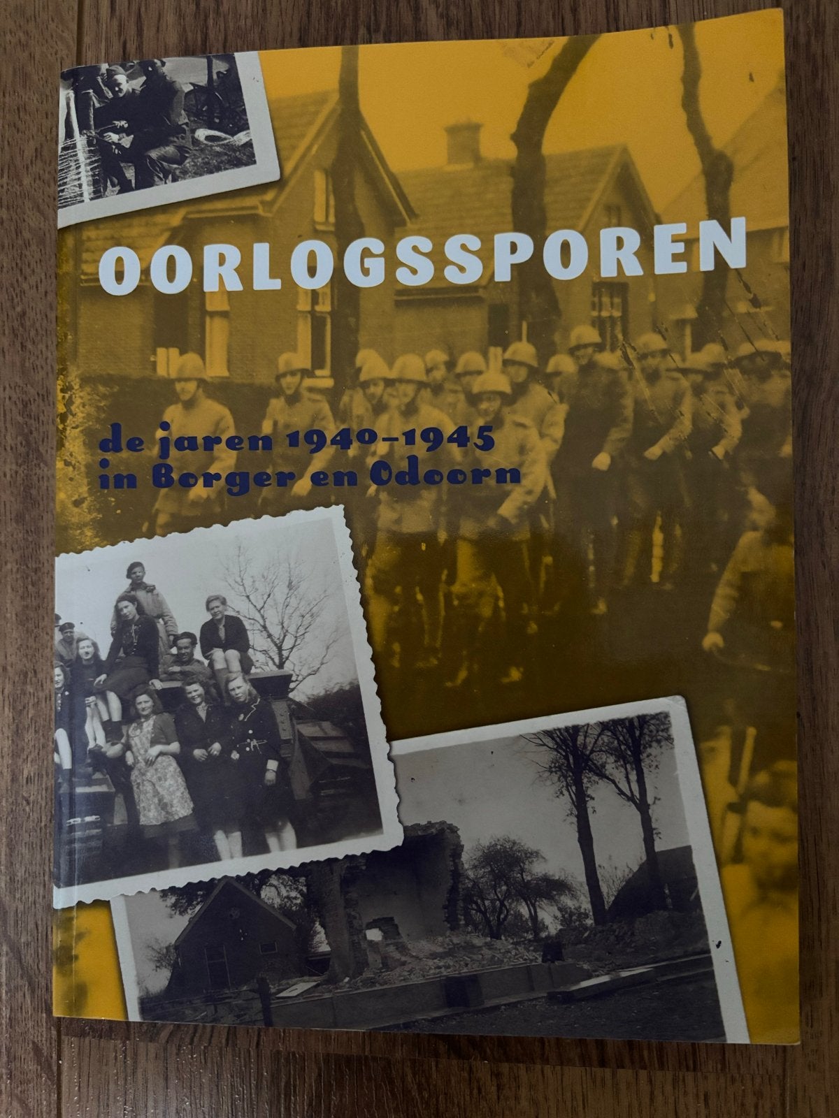 Oorlogssporen: De jaren 1940-1945 in Borger en Odoorn, Boeken, 20e eeuw of later, Ophalen of Verzenden, Zo goed als nieuw, Meerdere auteurs