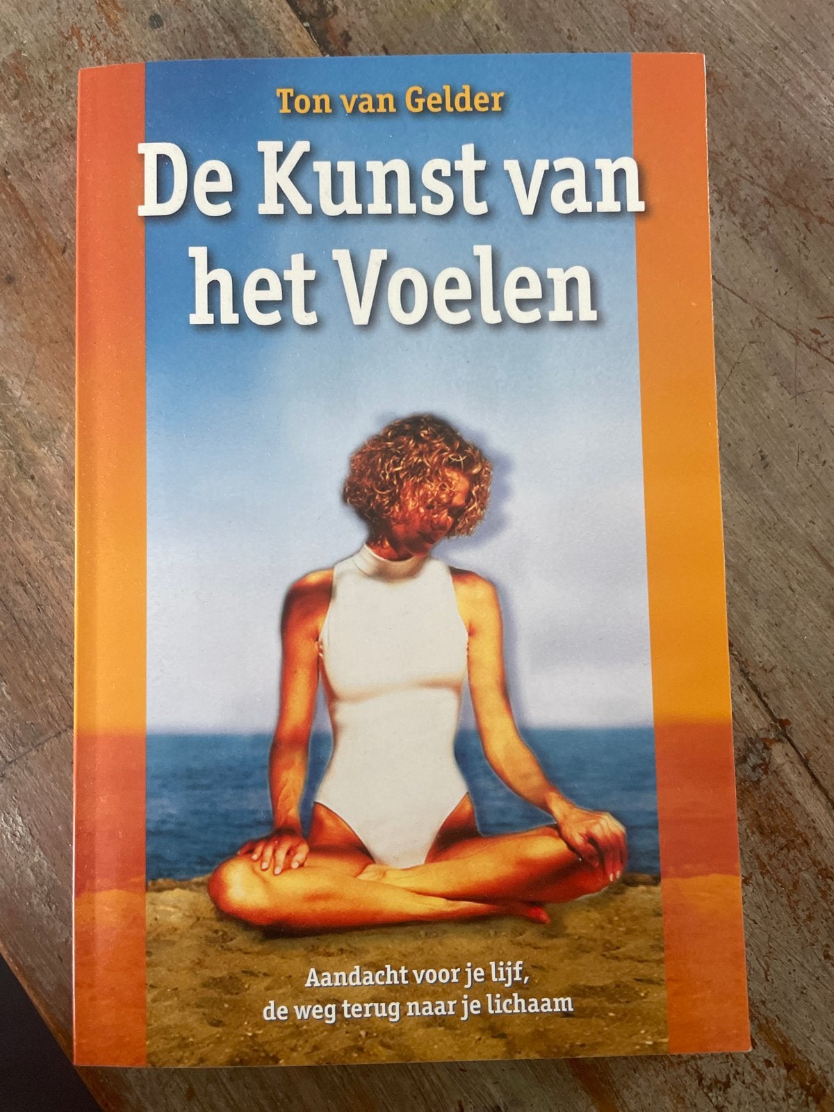 De Kunst van het Voelen - Ton van Gelder, Boeken, Ophalen of Verzenden, Zo goed als nieuw, Spiritualiteit algemeen, Achtergrond en Informatie