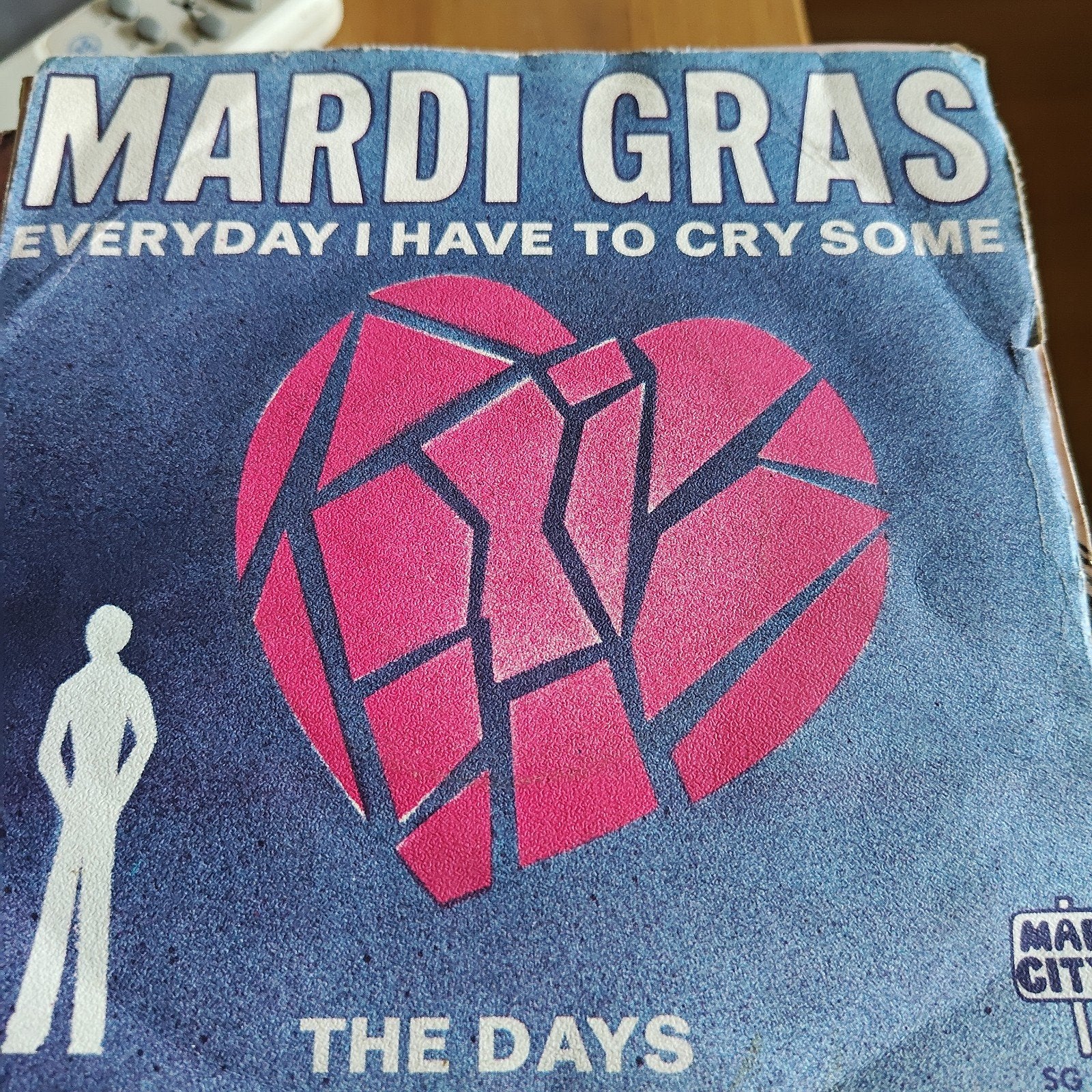 Mardi Gras - Everyday I Have To Cry Some / The Days, Ophalen of Verzenden, Gebruikt, 7 inch, Schlager
