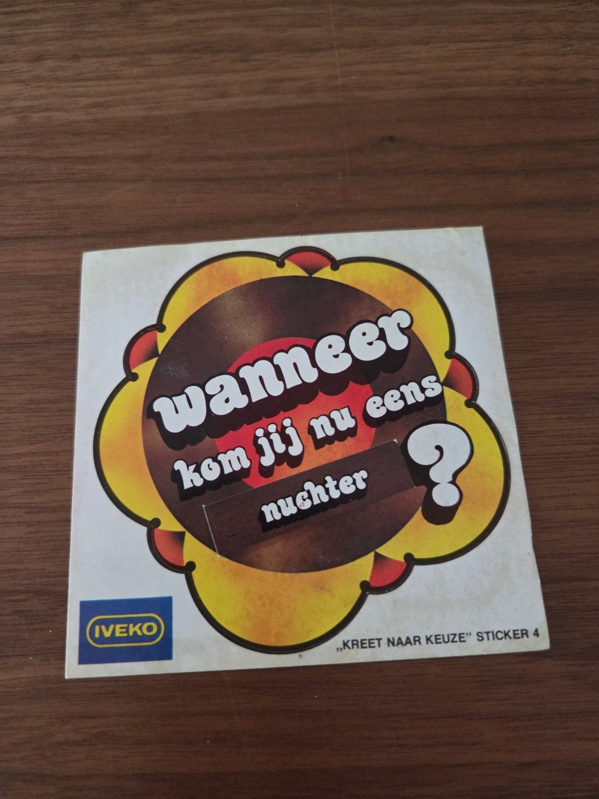 9049 Vintage IVECO Sticker"Wanneer kom jij nu eens nuchter?", Ophalen of Verzenden, Gebruikt, Merk