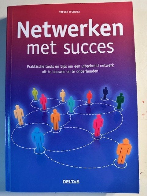 Boek: netwerken met succes, Steven D' Souza nieuw (B91), Ophalen of Verzenden, Nieuw, Management, Steven D' Souza