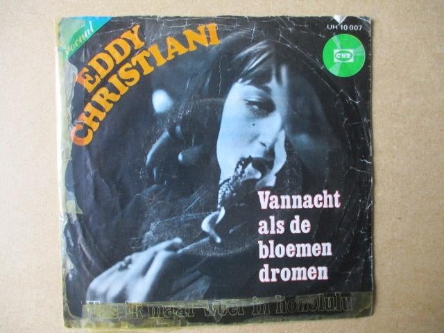 s0112 eddy christiani - vannacht als de bloemen dromen, Ophalen, Gebruikt, Overige genres