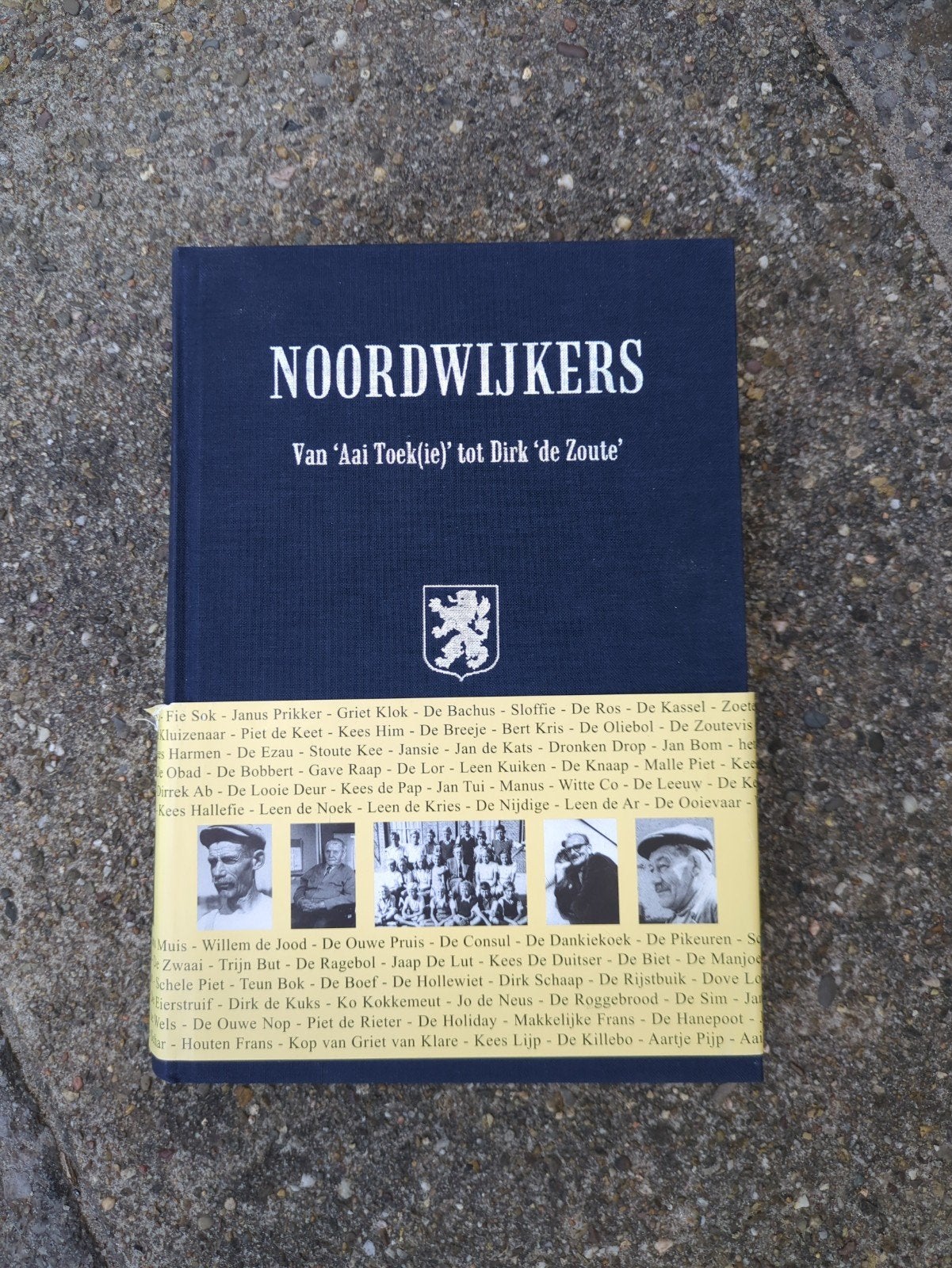 Noordwijkers: Van 'Aai Toek(ie)' tot Dirk 'de Zoute', Ophalen of Verzenden, Gelezen, Diverse auteurs, Nederland