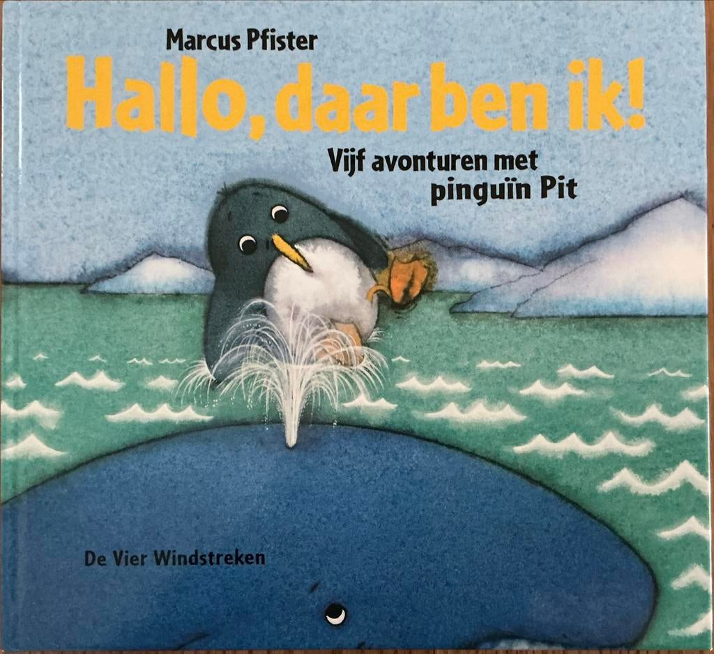Hallo, daar ben ik! Vijf avonturen met Pinguïn Pit, Boeken, Kinderboeken | Jeugd | onder 10 jaar, Zo goed als nieuw, Fictie algemeen