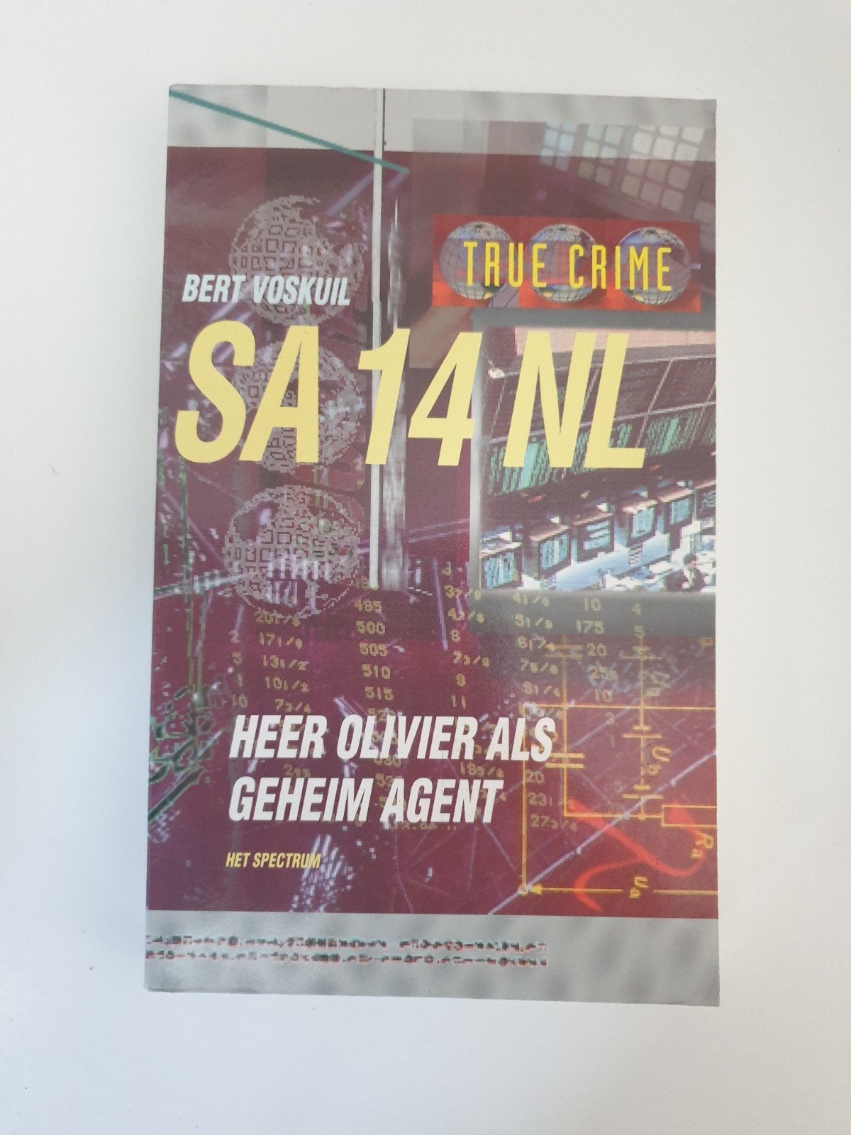 SA 14 NL - Heer Olivier als Geheim Agent (True Crime), Boeken, Ophalen of Verzenden, Gelezen, Bert Voskuil