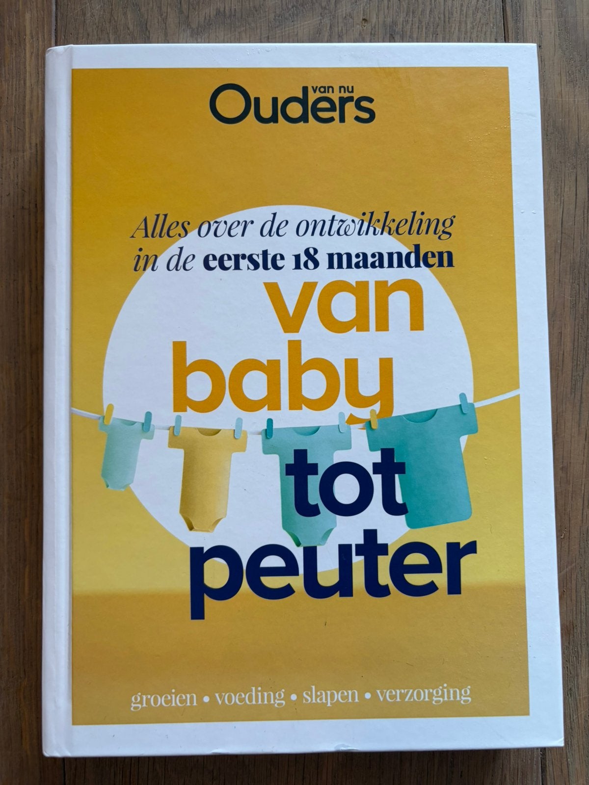 Ouders van nu - van baby tot peuter, Boeken, Ophalen, Zo goed als nieuw, Opvoeding tot 6 jaar