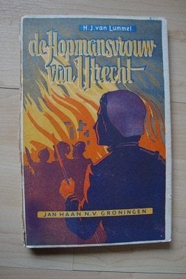 DE HOPMANSVROUW VAN UTRECHT  HJ van Lummel, Ophalen of Verzenden, Gelezen