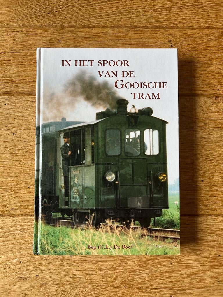 In het spoor van de Gooische tram door B. De Boer, Ophalen of Verzenden, Gelezen, B. de Boer, Tram