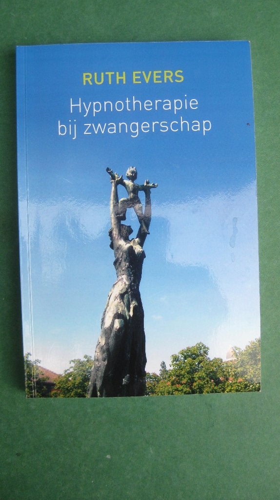 Ruth Evers - Hypnotherapie bij zwangerschap, Ophalen of Verzenden, Zo goed als nieuw, Zwangerschap en Bevalling