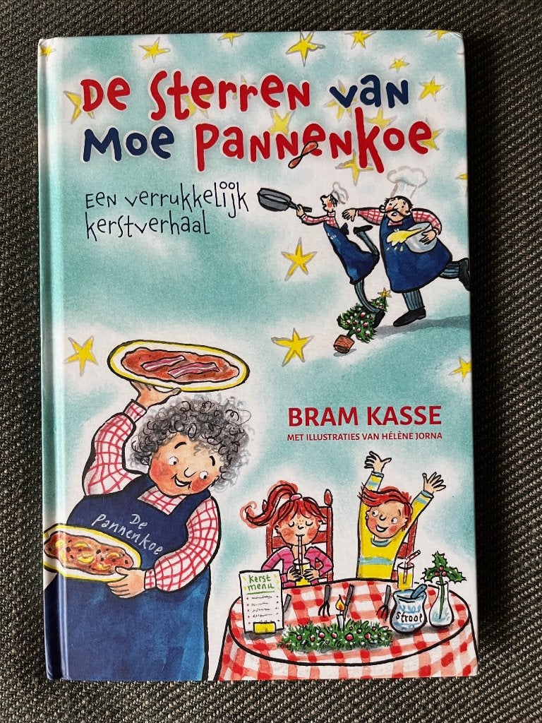 Bram Kasse - De sterren van Moe Pannenkoek. (Kerstverhaal), Bram Kasse, Fictie algemeen, Ophalen of Verzenden, Zo goed als nieuw