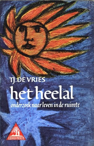 Het heelal onderzoek naar leven in de ruimte, Ophalen of Verzenden, Zo goed als nieuw, Tjomme de Vries, Natuurwetenschap