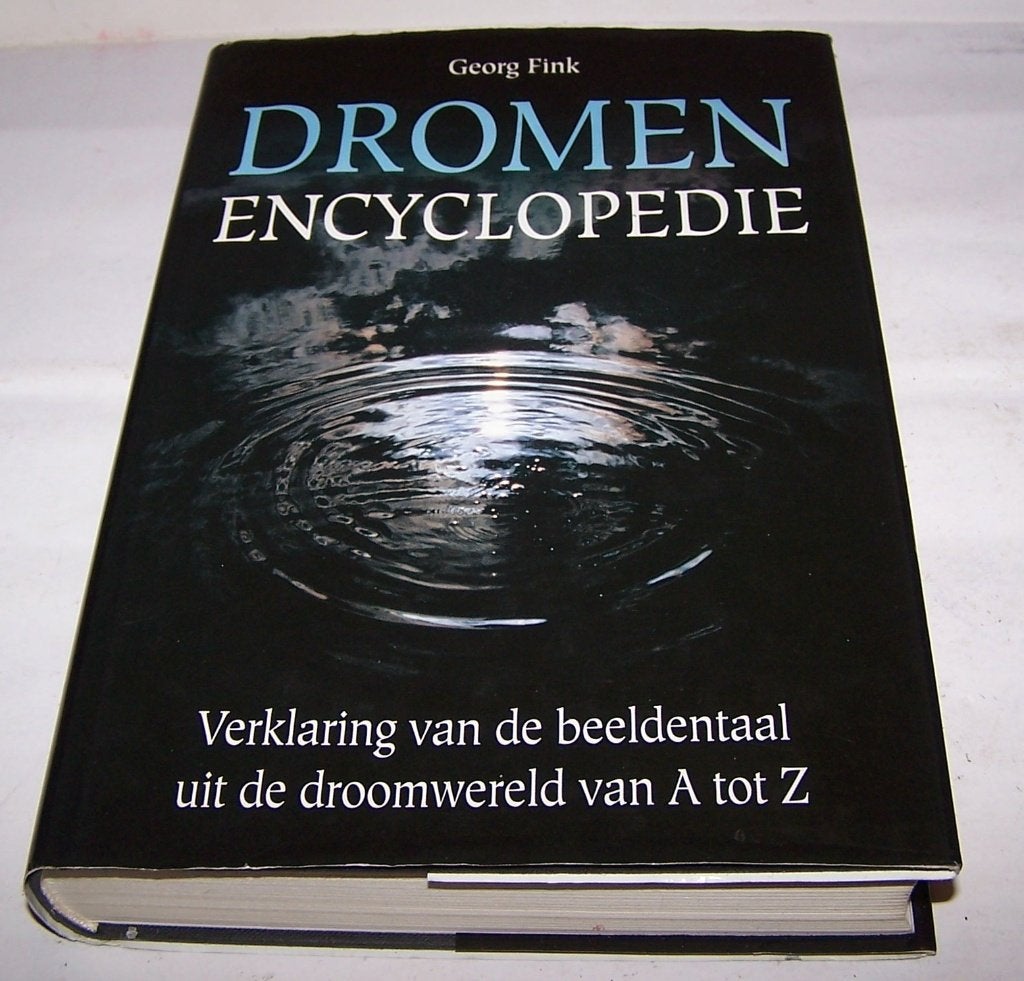 Dromen Encyclopedie-Georg Fink. Dromen verklaard. Hardcover., Boeken, Achtergrond en Informatie, -Georg Fink, Ophalen of Verzenden