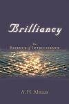 A.H. Almaas Brilliancy The Essence of Intelligence, Boeken, Ophalen of Verzenden, Zo goed als nieuw, Spiritualiteit algemeen, Achtergrond en Informatie