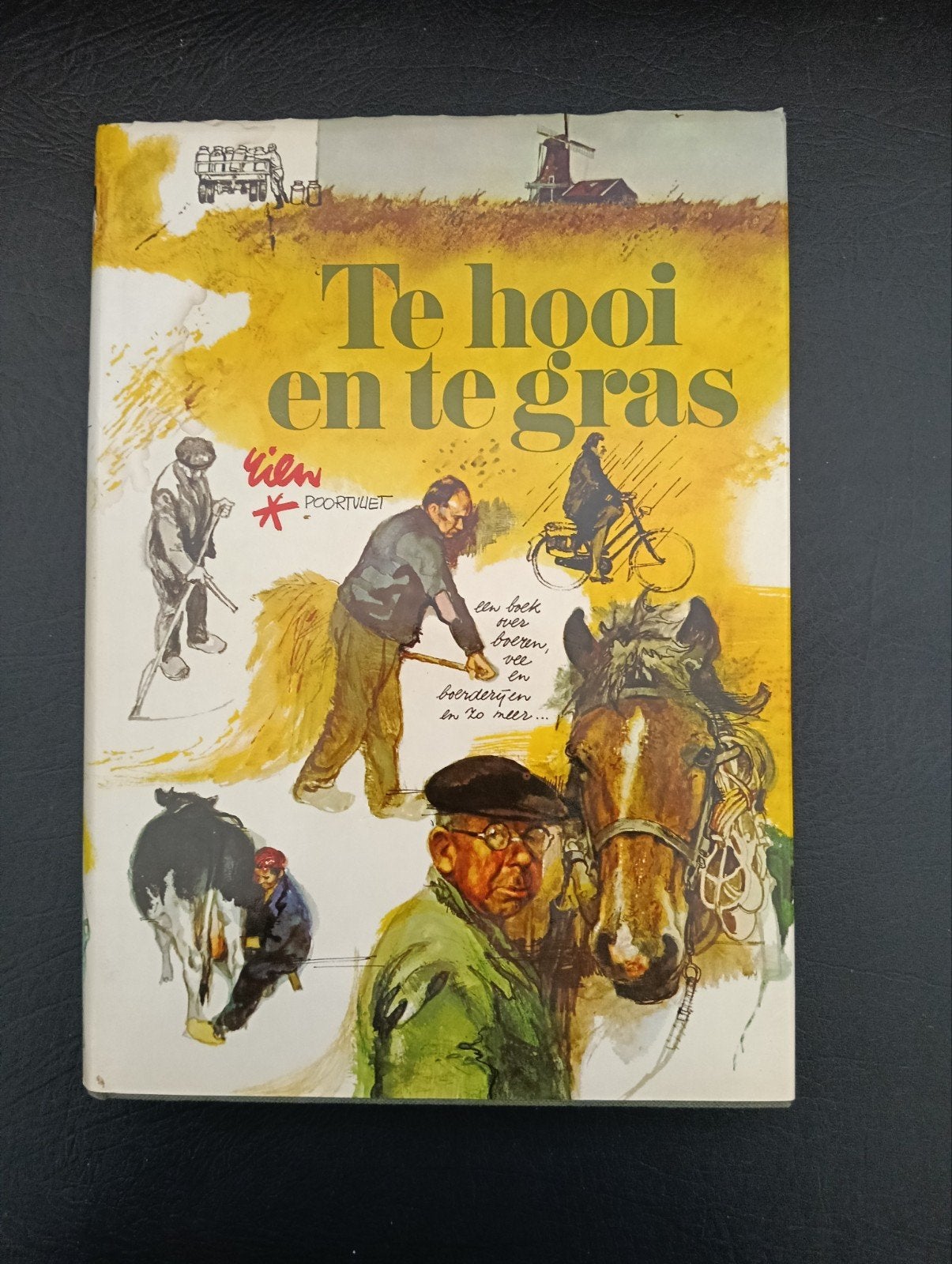 Te hooi te gras - Rien Poortvliet, Boeken, Ophalen, Zo goed als nieuw