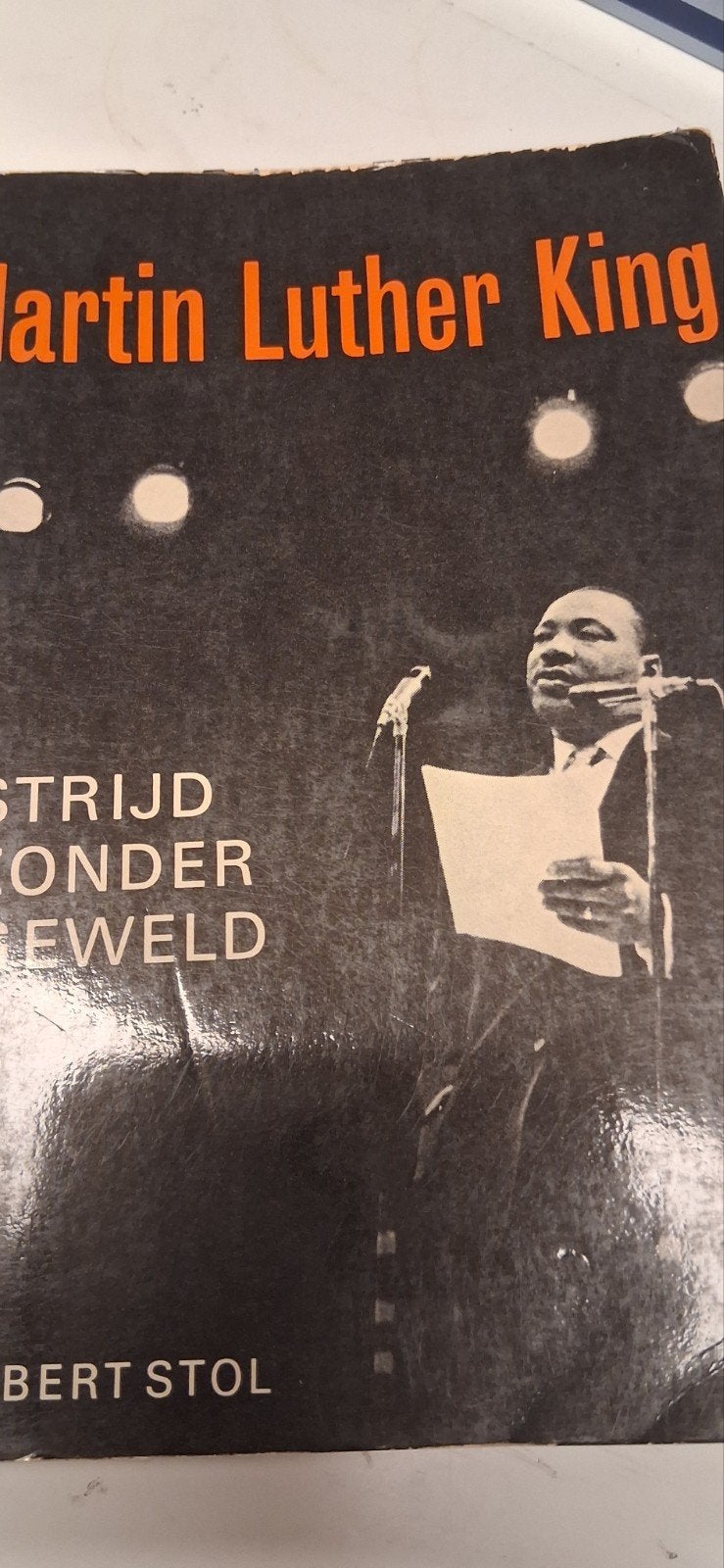 Martin Luther King: Strijd Zonder Geweld - Albert Stol, Ophalen of Verzenden, Gelezen, Politiek