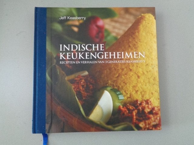 Indische keukengeheimen - Jeff Keasberry, Azië en Oosters, Jeff Keasberry, Ophalen of Verzenden, Zo goed als nieuw