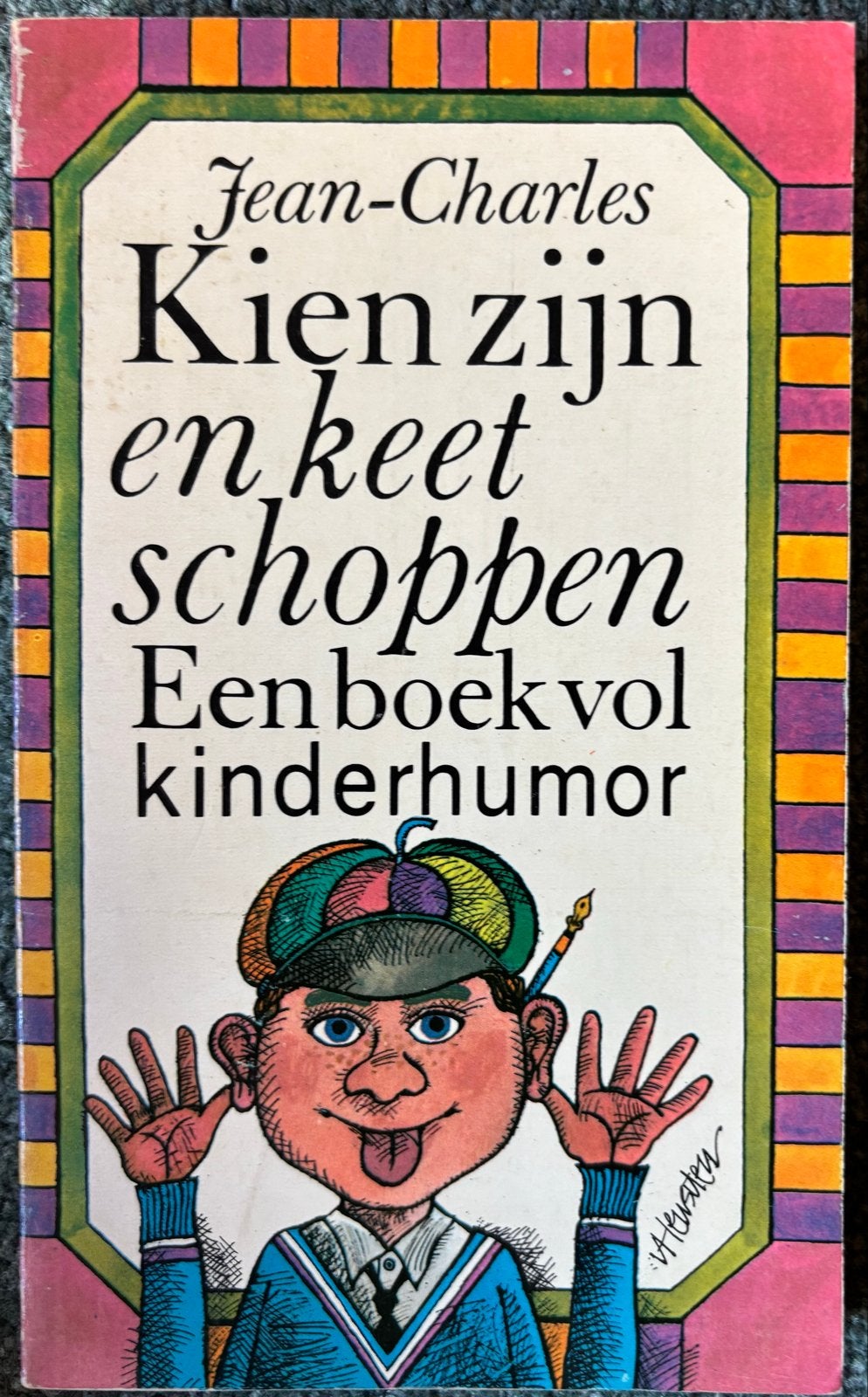 Kien zijn en keet schoppen - Een boek vol kinderhumor, Ophalen of Verzenden, Gelezen, Non-fictie